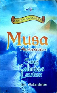 Image of Musa 'Alaihissalam' (Sang Pelintas Lautan)