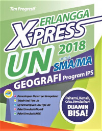 Image of Erlangga X-press UN 2018 untuk SMA/MA Geografi Program IPS