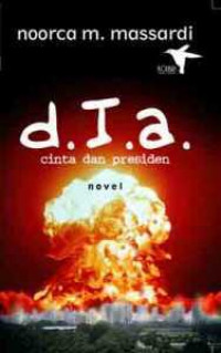 Image of Dia: Cinta dan Presiden