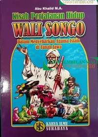Image of Kisah Perjalanan Hidup Wali Songo Dalam Menyebarkan Agama Islam di Tanah Jawa