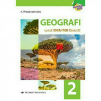Image of Geografi untuk SMA/MA Kelas XI Kurikulum 2013