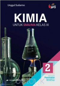 Image of Kimia untuk SMA/MA Kelas XI: Kelompok Peminatan Matematika dan Ilmu Alam Kurikulum 2013