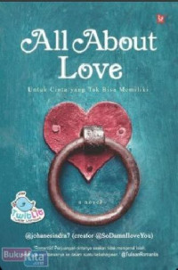 Image of All About Love: Untuk cinta yang tak bisa memiliki
