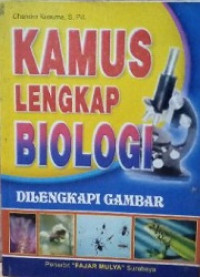 Image of Kamus Lengkap Biologi (Dilengkapi Gambar)