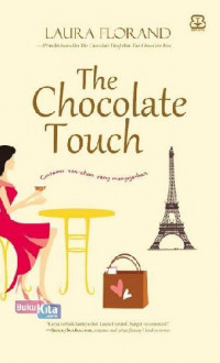 Image of The Chocolate Touch: Cintamu Sentuhan yang Mengejutkan.