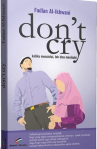 Image of Don't cry: Ketika mencintai, tak bisa menikahi