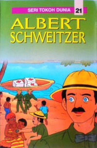Image of Seri Tokoh Dunia (ALBERT SCHWEITZER) 21