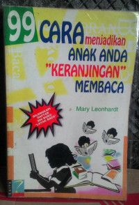 Image of 99 Cara Menjadikan Anak Anda 
