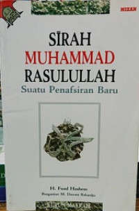Image of Sirah Muhammad Rasulullah Suatu Penafsiran Baru