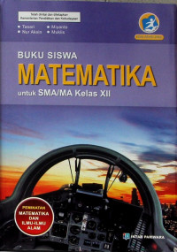 Image of Buku Siswa Matematika untuk SMA/MA Kelas XII Pemintan Matematika dan Ilmu Alam: Kurikulum 2013