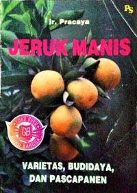 Image of Jeruk Manis Varietas, Budidaya, dan Pascapanen