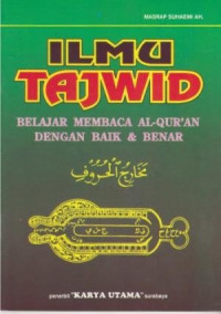 Image of Ilmu Tajwid; Belajart Membaca Al-Qur'an Dengan Baik & Benar.