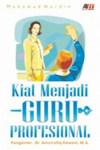 Image of Kiat Menjadi Guru Profesional.