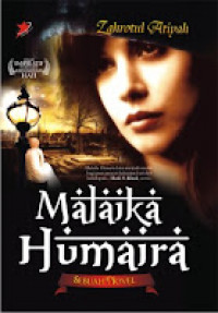 Image of Malaika Humaira: Kisah inspiratif pembangkitan keindahan hati