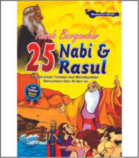 Image of Kisah Bergambar 25 Nabi & Rasul: Kisah-Kisah Teladan dan Menakjubkan Bersumber Dari Al-Qur'an