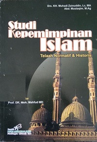 Image of Studi Kepemimpinan Islam Telaah Normatif & Historis