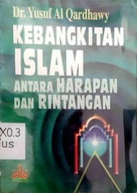 Image of Kebangkitan Islam Antara Harapan Dan Rintangan