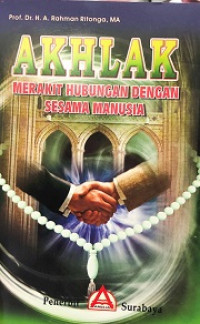 Image of Akhlak (Merakit Hubungan Dengan Sesama Manusia)