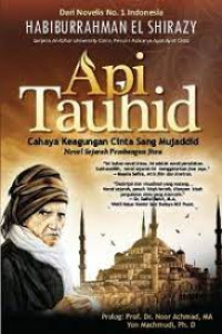 Image of Api Tauhid: Cahaya Cinta Sang Mujaddid.