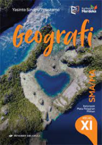 Image of GEOGRAFI untuk SMA/MA Kelas XI Kelompok Mata Pelajaran Pilihan : Merdeka