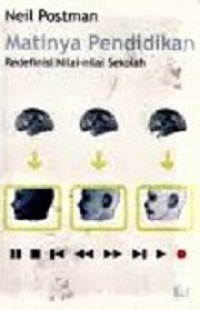 Image of Matinya Pendidikan Redefinisi Nilai-nilai Sekolah