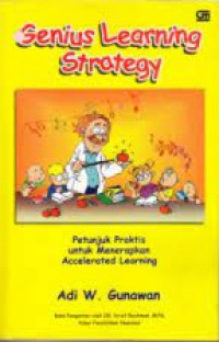 Image of Genius Learning Strategy (Petunjuk Praktis untuk menerapkan Accelerated Learning)