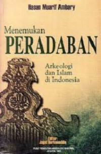 Image of Menemukan Peradaban (Jejak Arkeologis dan Historis Islam Indonesia)