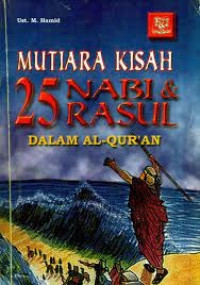 Image of Mutiara Kisah 25 Nabi & Rasul Dalam Al-Qur'an