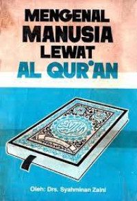 Image of Mengenal Manusia Lewat Al Qur-'an