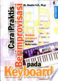 Image of Cara Praktis Berimprovisasi pada Keyboard