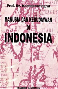 Image of Manusia dan Kebudayaan Di Indonesia