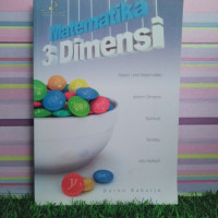 Image of Matematika 3 Dimensi Sajian Unik Matematika dalam Dimensi Spiritual, Teoretis, dan aplikatif