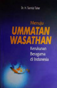 Image of Menuju Ummatan Wasathan Kerukunan Beragama di Indonesia