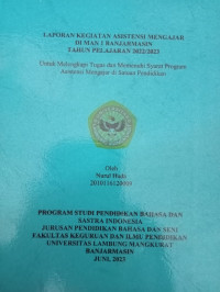 Image of Laporan Kegiatan Asisten Mengajar Di MAN 1 Banjarmasin Tahun Pelajaran 2022/2023