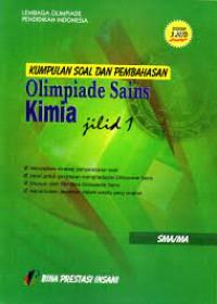 Image of Kumpulan Soal dan Pembahasan Olimpiade Sains Kimia SMA/MA  Jilid 1.